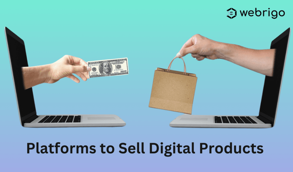 List of Best Platforms to Sell Digital Products in 2025 - Webrigo